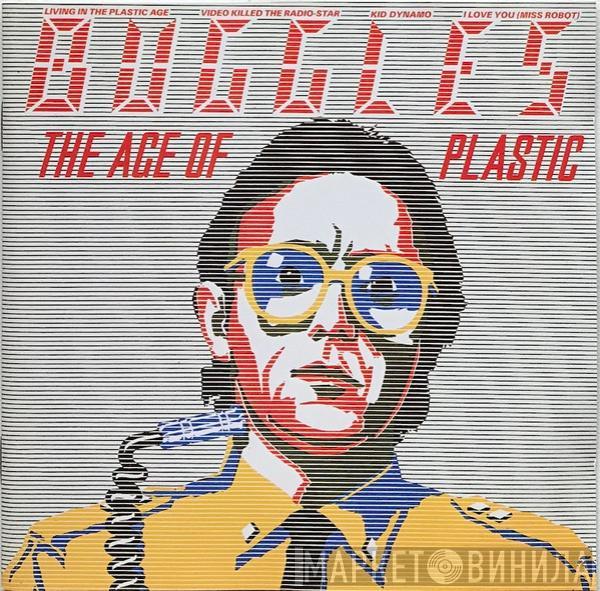  The Buggles  - The Age Of Plastic