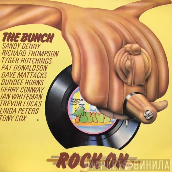  The Bunch   - Rock On