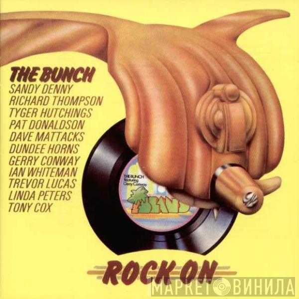  The Bunch   - Rock On