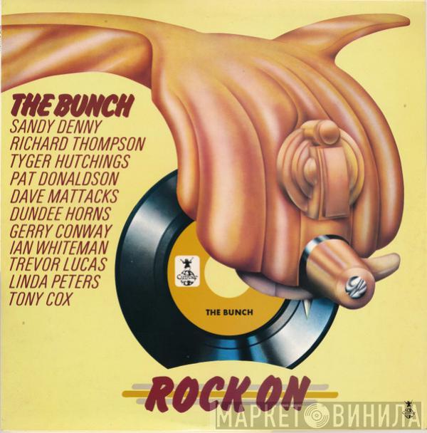  The Bunch   - Rock On