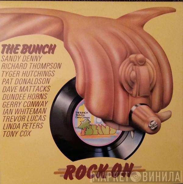  The Bunch   - Rock On