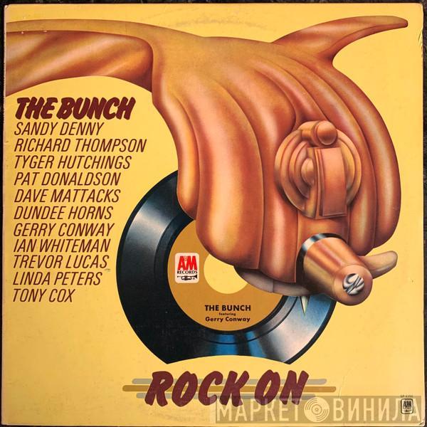  The Bunch   - Rock On