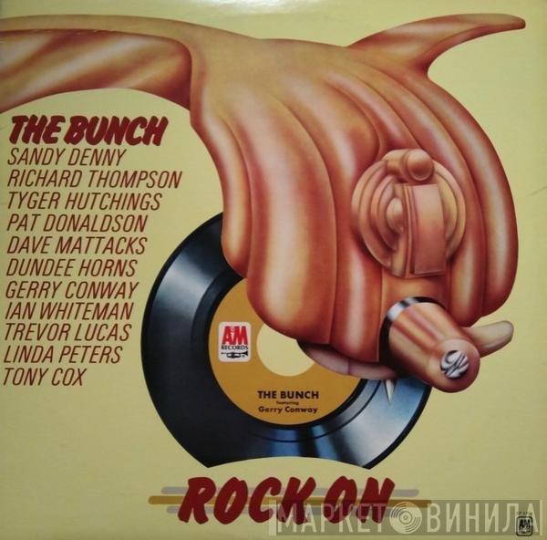  The Bunch   - Rock On