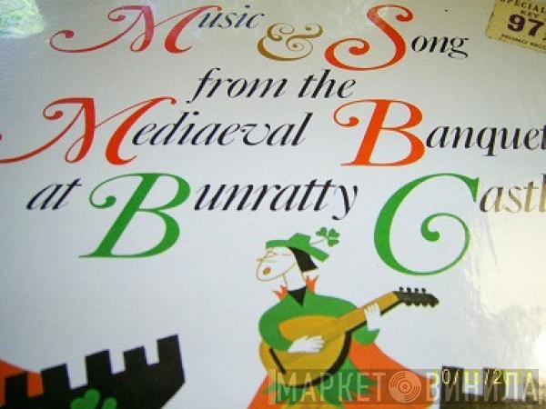 The Bunratty Singers - Music And Song From The Mediaeval Banquet, Bunratty Castle, Ireland