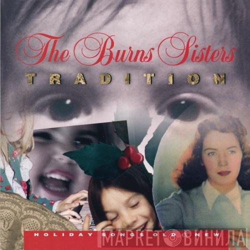 The Burns Sisters Band - Tradition: Holiday Songs Old & New