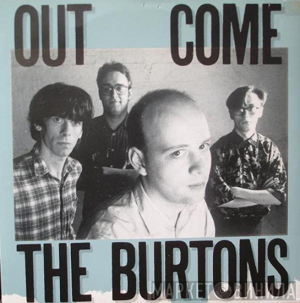 The Burtons - Out Come The Burtons