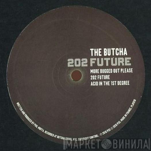 The Butcha  - 202 Future