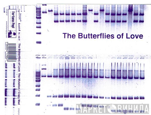 The Butterflies Of Love - The Mutation
