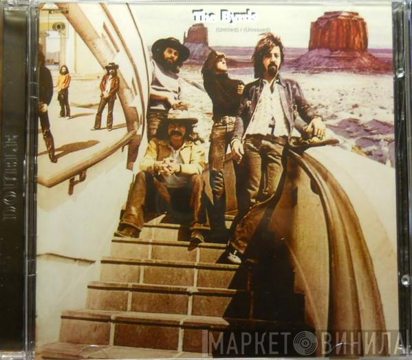  The Byrds  - (Untitled) / (Unissued)