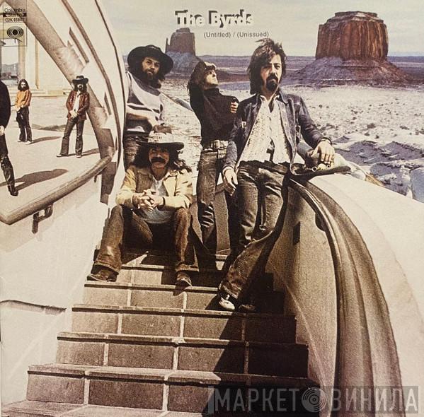 The Byrds  - (Untitled) / (Unissued)