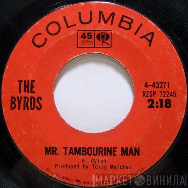  The Byrds  - Mr. Tambourine Man / I Knew I'd Want You