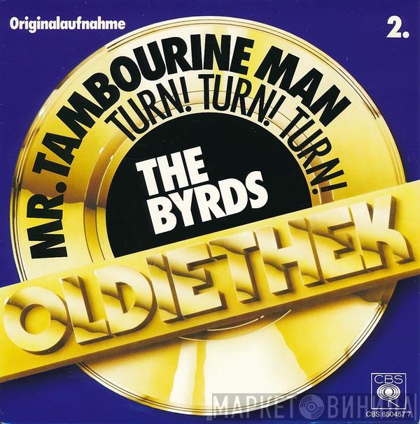  The Byrds  - Mr. Tambourine Man / Turn! Turn! Turn!