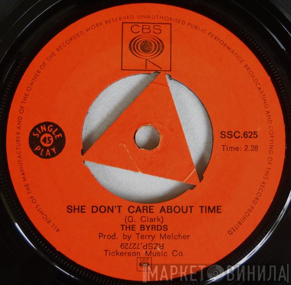  The Byrds  - She Don't Care About Time / Turn! Turn! Turn!