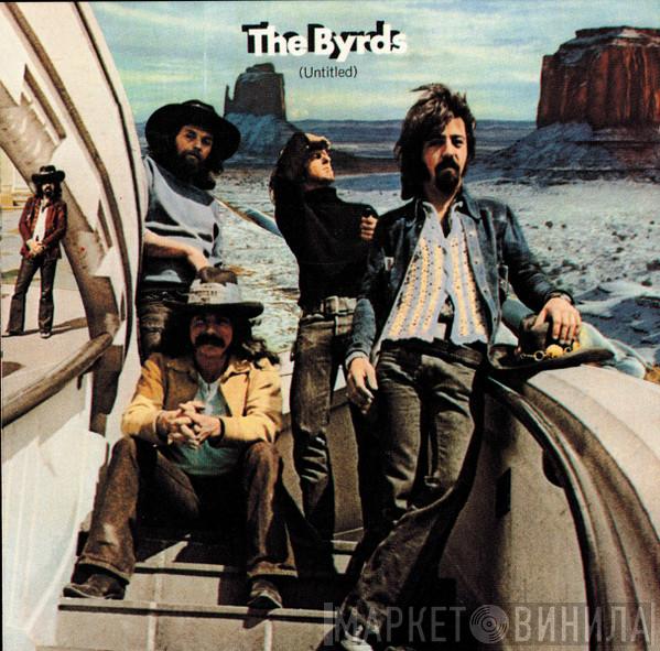  The Byrds  - (Untitled)