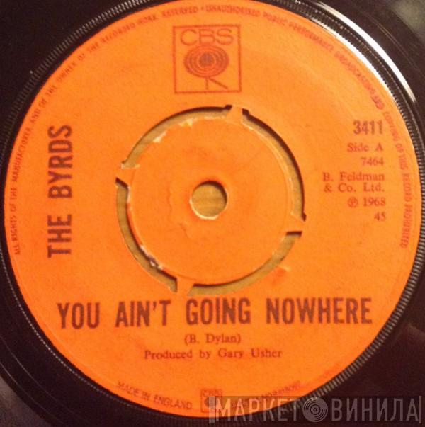  The Byrds  - You Ain't Going Nowhere / Artificial Energy