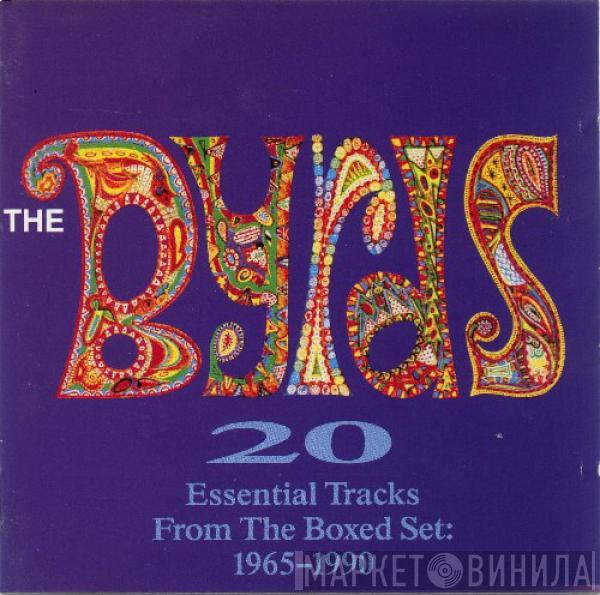  The Byrds  - 20 Essential Tracks From The Boxed Set: 1965-1990