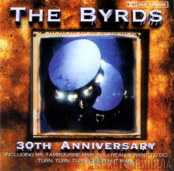  The Byrds  - 30th Anniversary