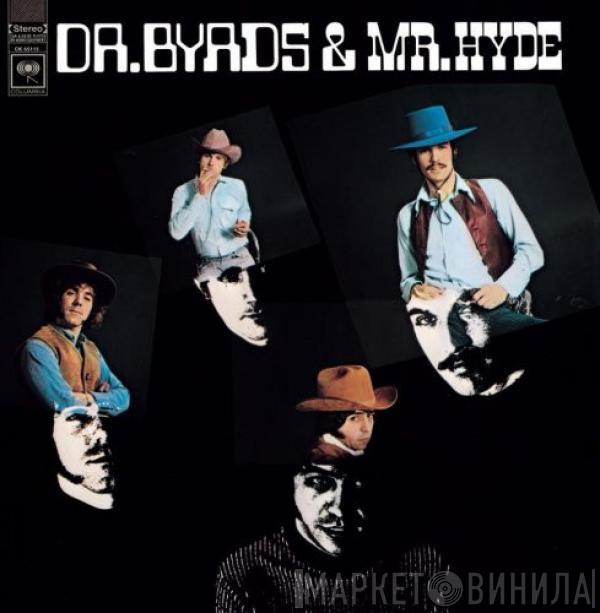  The Byrds  - Dr. Byrds & Mr. Hyde