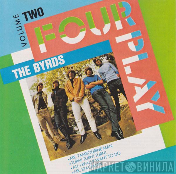  The Byrds  - Four Play: Volume Two