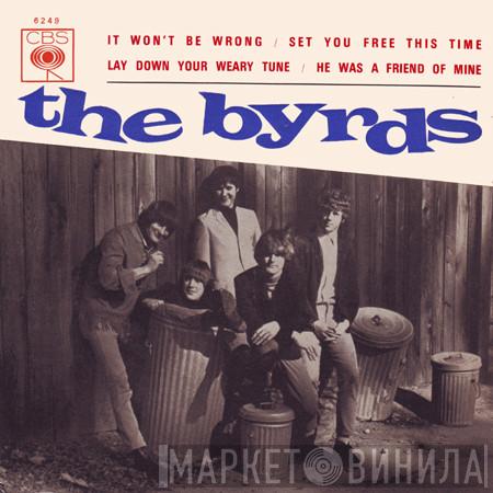  The Byrds  - It Won't Be Wrong