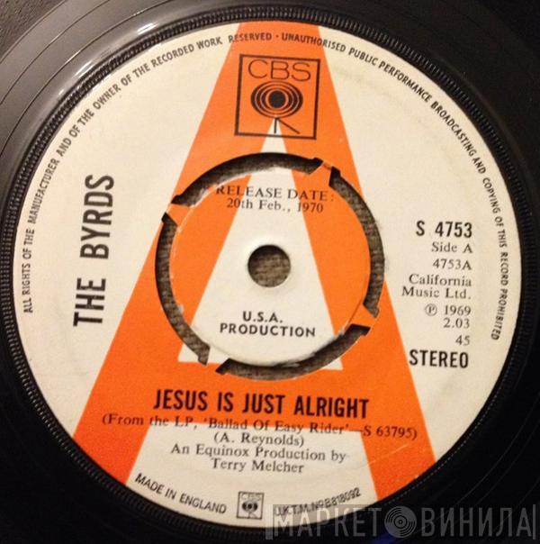 The Byrds - Jesus Is Just Alright / It's All Over Now Baby Blue