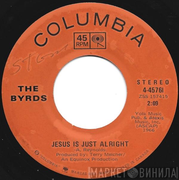  The Byrds  - Jesus Is Just Alright