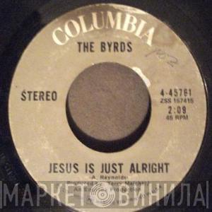  The Byrds  - Jesus Is Just Alright