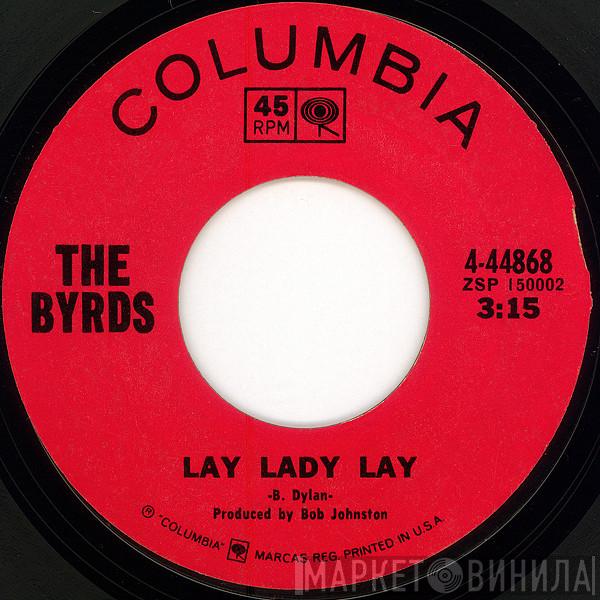 The Byrds  - Lay Lady Lay