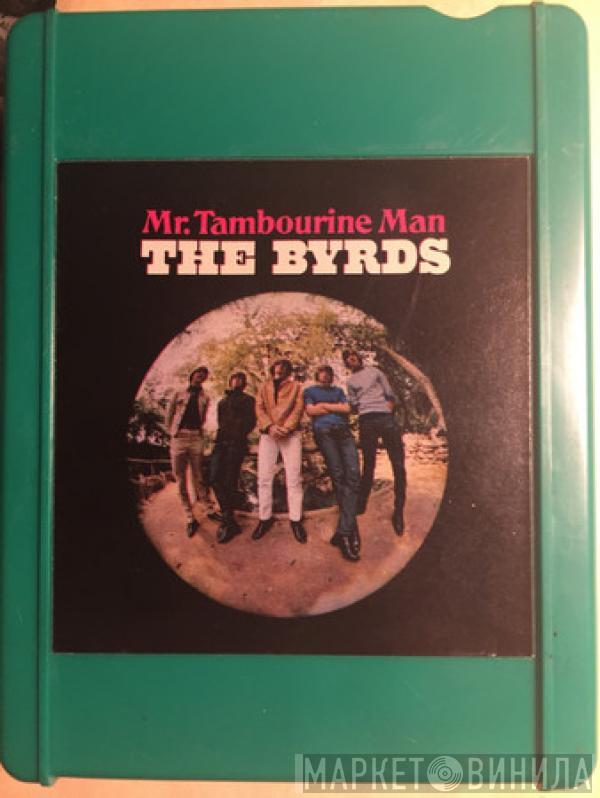  The Byrds  - Mr. Tambourine Man