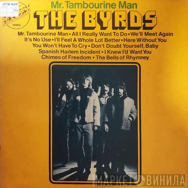  The Byrds  - Mr. Tambourine Man