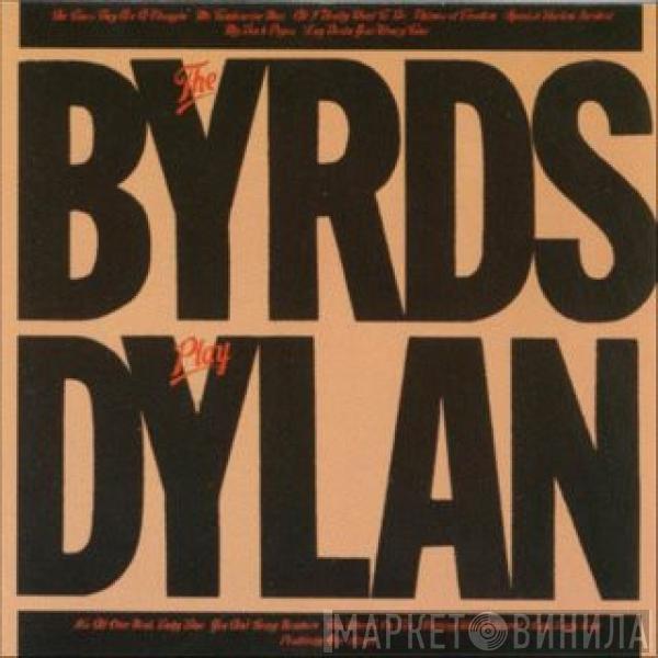 The Byrds - The Byrds Play Dylan