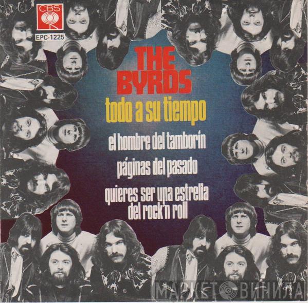  The Byrds  - Todo A Su Tiempo