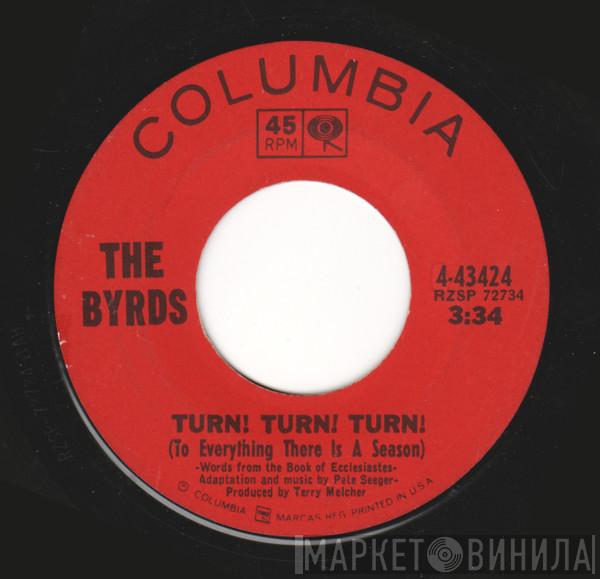 The Byrds  - Turn! Turn! Turn! (To Everything There Is A Season)