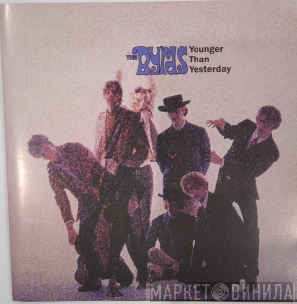  The Byrds  - Younger Than Yesterday