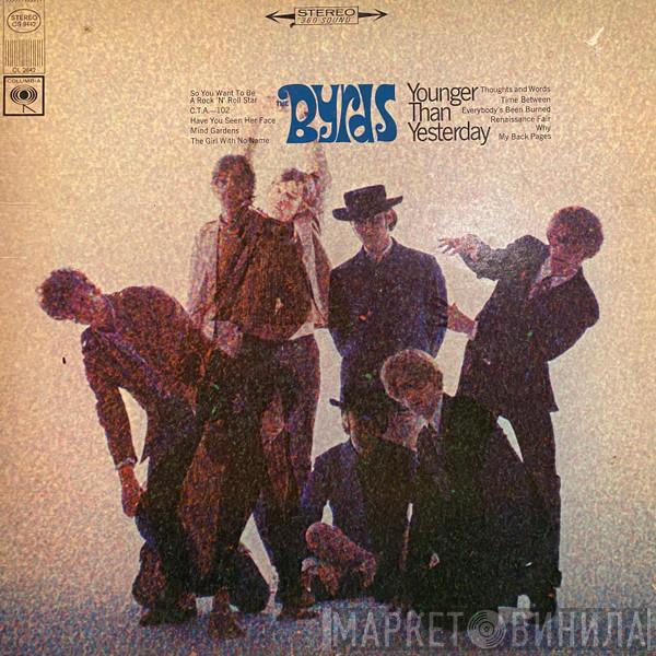  The Byrds  - Younger Than Yesterday