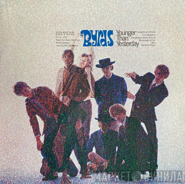 The Byrds  - Younger Than Yesterday