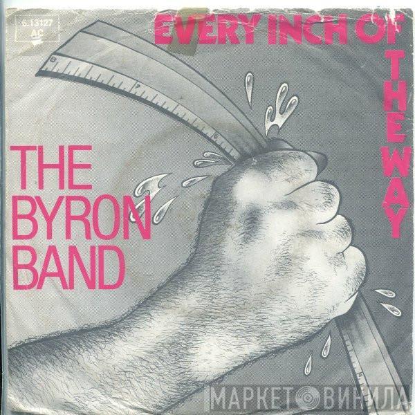 The Byron Band - Every Inch Of The Way