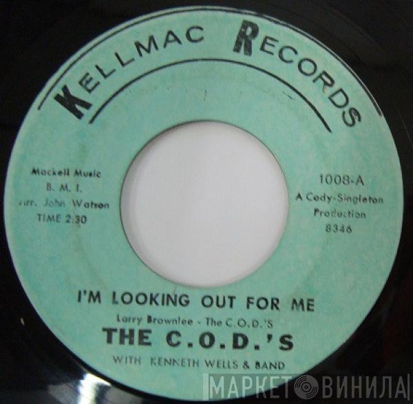 The C.O.D.'s, Kenneth Wells & Band - I'm Looking Out For Me
