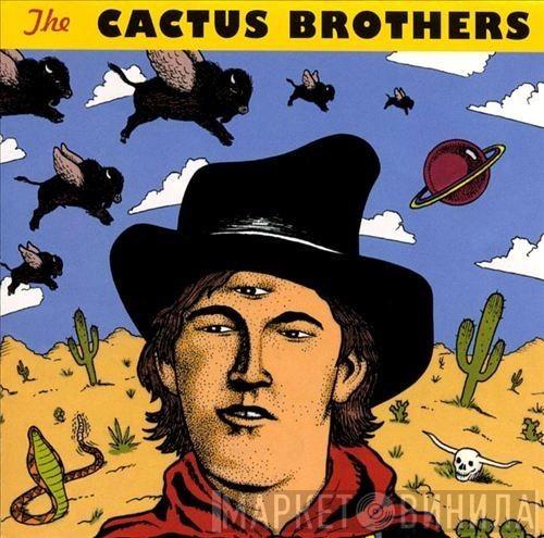 The Cactus Brothers - The Cactus Brothers