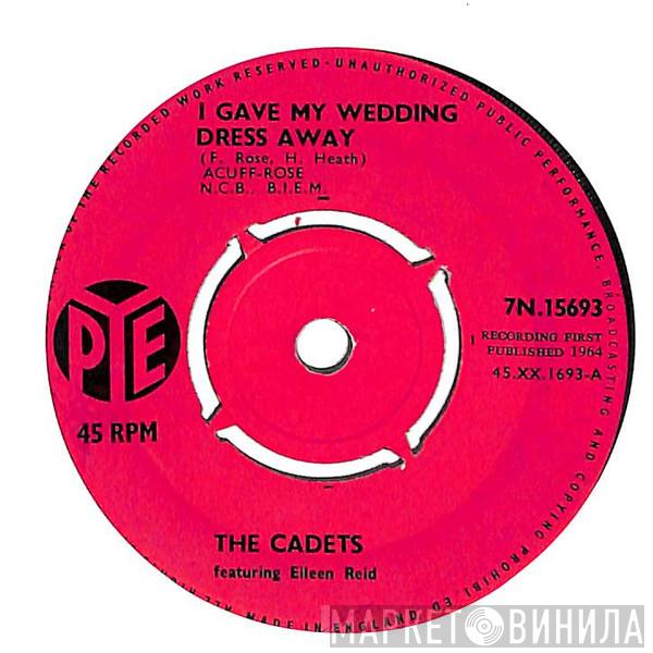 The Cadets , Eileen Reid  - I Gave My Wedding Dress Away / Chapel Of Love