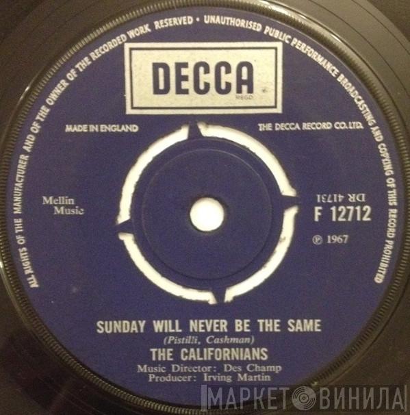 The Californians - Sunday Will Never Be The Same