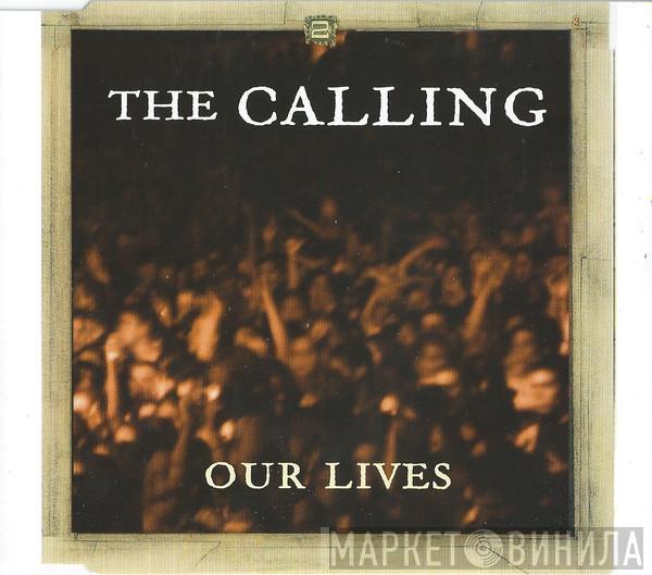 The Calling - Our Lives