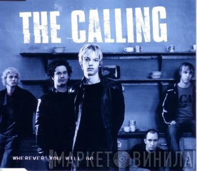 The Calling - Wherever You Will Go