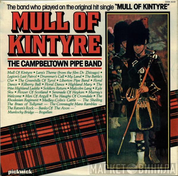 The Campbeltown Pipe Band - Mull Of Kintyre