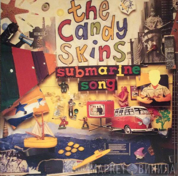 The Candyskins - Submarine Song