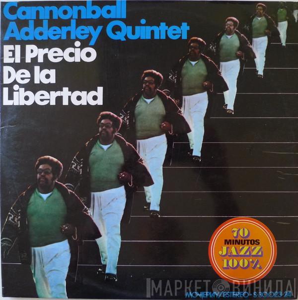 The Cannonball Adderley Quintet - El Precio De La Libertad