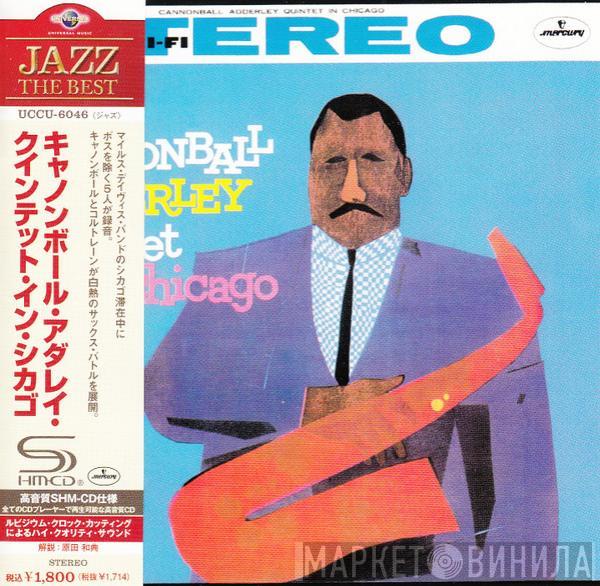  The Cannonball Adderley Quintet  - In Chicago
