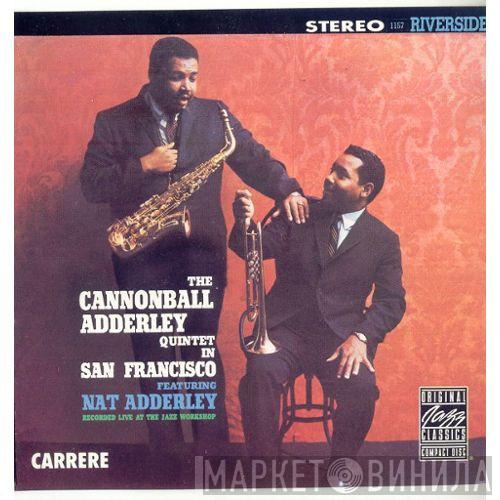 The Cannonball Adderley Quintet - In San Francisco