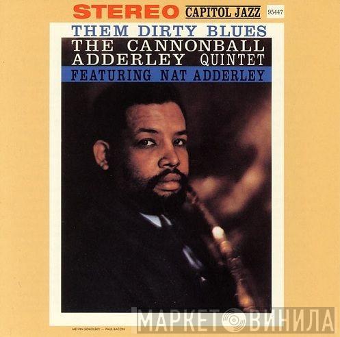  The Cannonball Adderley Quintet  - Them Dirty Blues