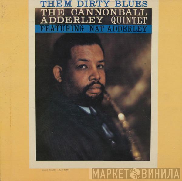 The Cannonball Adderley Quintet - Them Dirty Blues